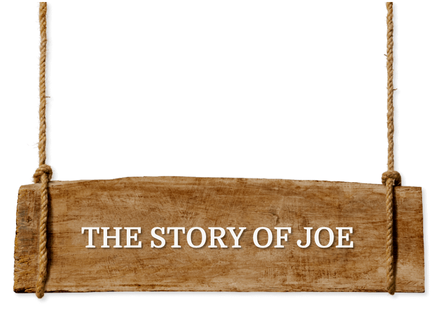 The Story of Joe